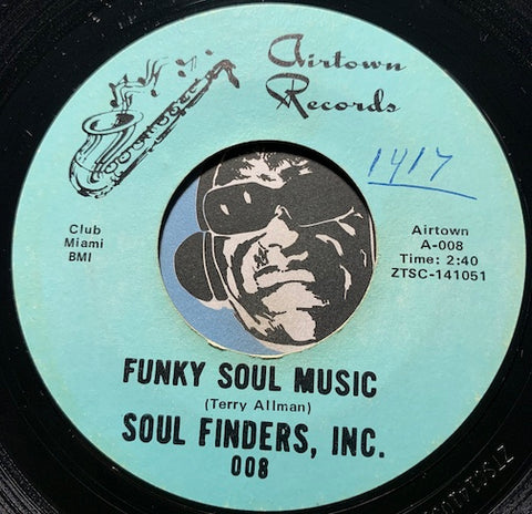 Soul Finders Inc - Funky Soul Music b/w Come On Up - Airtown #008 - Garage Rock