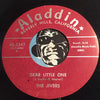Jivers - Ray Pearl b/w Dear Little One - Aladdin #3347 - Doowop Reissues - FREE (one per customer please)