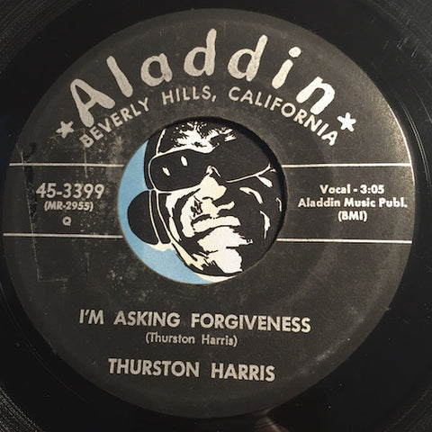 Thurston Harris - I'm Asking Forgiveness b/w Do What You Did - Aladdin #3399 - Doowop