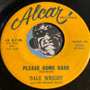 Dale Wright & Wright Guys - My Heart b/w Please Come Back - Alcar #1503 - Rockabilly