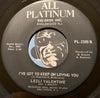 Lezli Valentine - I've Got To Keep On Loving You b/w I Won't Do Anything - All Platinum #2305 - Sweet Soul