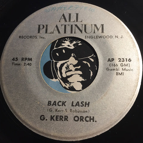 George Kerr - Back Lash b/w 3 Minutes 2 Hey Girl - All Platinum #2316 - Funk