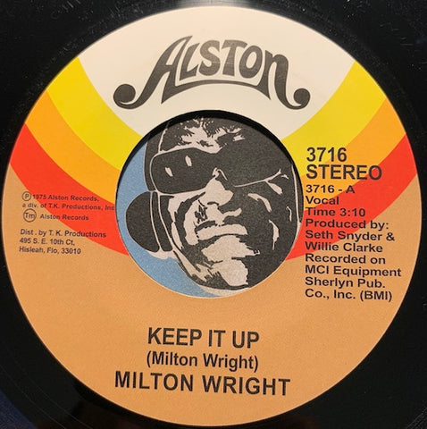 Milton Wright - Keep It Up b/w The Silence That You Keep - Alston #3716 - Modern Soul - Funk