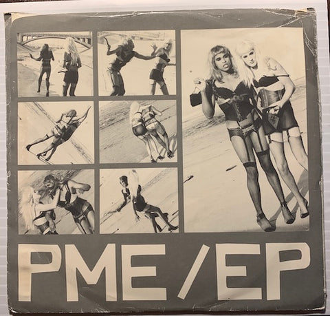 Pedro Muriel & Esther - PME EP - Haute Sexy D - Mushroom Head b/w Anna-ee - Closet Case - Amoeba no # - Punk - Rock n Roll