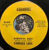 Candace Love - Wonderful Night b/w Uh Uh Boy That's A No No - Aquarius #4010 - Northern Soul