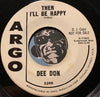 Dee Don - Then I'll Be Happy b/w In His Eyes - Argo #5399 - R&B - Doowop