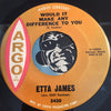 Etta James - How Do You Speak To An Angel b/w Would It Make Any Difference To You - Argo #5430 - R&B