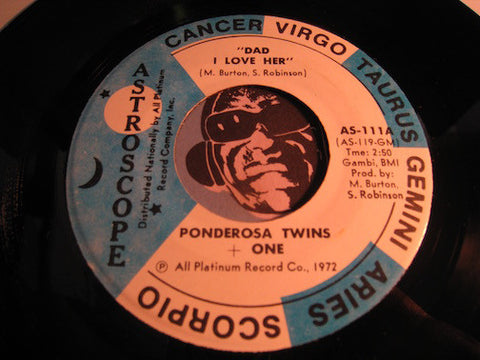 Ponderosa Twins + One - Love You While You Wait b/w Dad I Love Her - Astroscope #111 - Sweet Soul