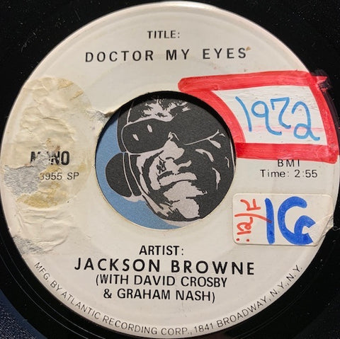 Jackson Browne - Doctor My Eyes b/w blank- Asylum #11004 - Rock n Roll