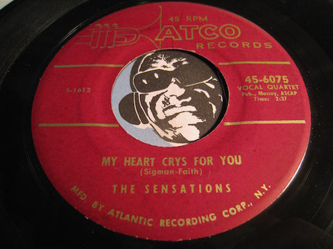Sensations - My Heart Crys For You b/w Cry Baby Cry - Atco #6075 - Doowop