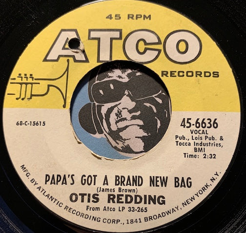 Otis Redding - Papa's Got A Brand New Bag b/w Direct Me - Atco #6636 - Funk - R&B Soul