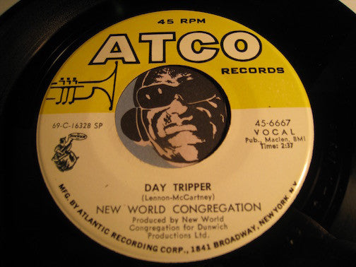 New World Congregation - Day Tripper b/w My World Is Empty Without You - Atco #6667 - Psych Rock