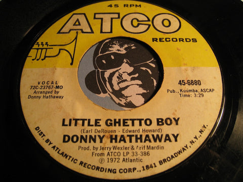 Donny Hathaway - Little Ghetto Boy b/w We're Still Friends - Atco #6880 - Funk