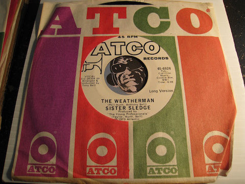 Sister Sledge - The Weatherman b/w same - Atco #6924 - Modern Soul - Sweet Soul