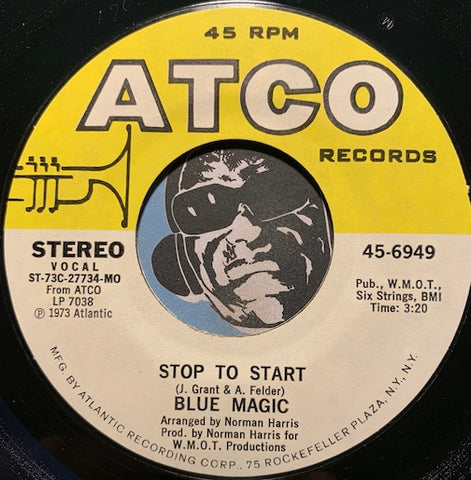 Blue Magic - Stop To Start b/w Where Have You Been - Atco #6949 - Sweet Soul