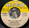 Sister Sledge - Love Don't You Go Through No Changes On Me b/w Don't You Miss Him - Atco #7008 - Modern Soul