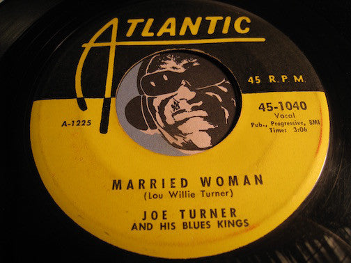 Joe Turner - Married Woman b/w Well All Right - Atlantic #1040 - R&B Rocker