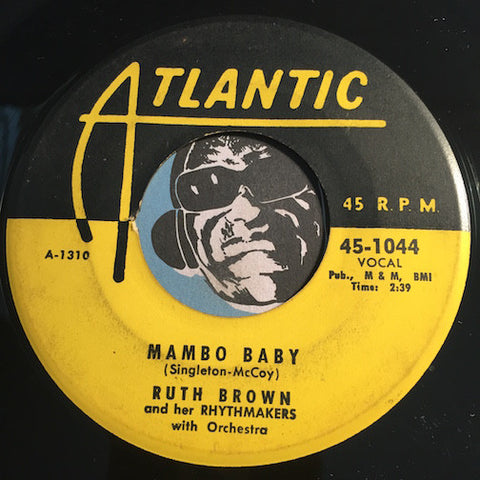Ruth Brown - Mambo Baby b/w Somebody Touched Me - Atlantic #1044 - R&B Rocker