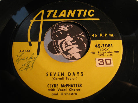 Clyde Mcphatter - Seven Days b/w I'm Not Worthy Of You - Atlantic #1081 - Doowop