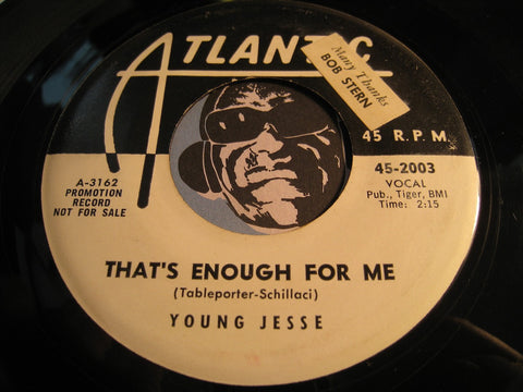 Young Jesse - That's Enough For Me b/w Margie - Atlantic #2003 - R&B