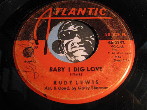 Rudy Lewis - Baby I Dig Love b/w I've Loved You So Long - Atlantic #2193 - R&B Soul
