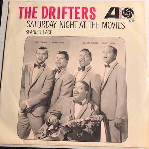 Drifters - Saturday Night At The Movies b/w Spanish Lace - Atlantic #2260 - R&B - Soul