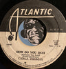 Carla Thomas - The Puppet b/w How Do You Quit - Atlantic #2272 - R&B Soul