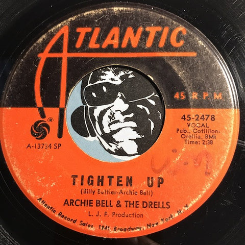Archie Bell & Drells – Tighten Up b/w Dog Eat Dog – Atlantic #2478 - Northern Soul