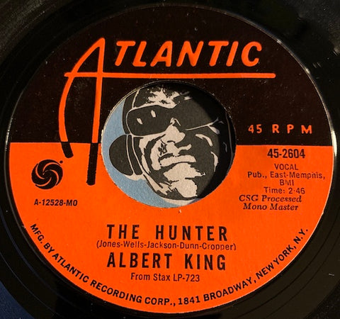 Albert King - The Hunter b/w As The Years Go Passing By - Atlantic #2604 - Blues