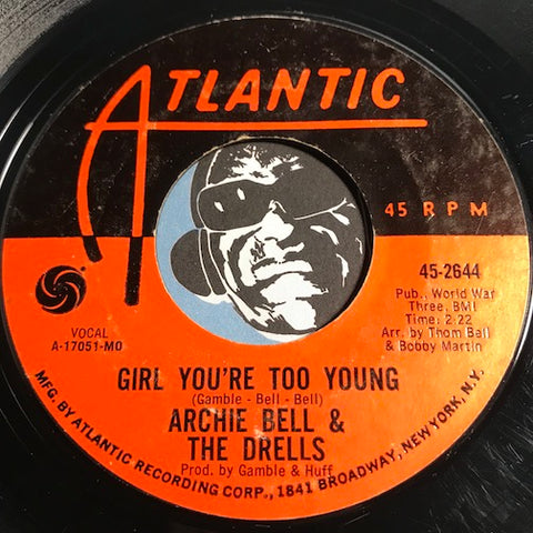 Archie Bell & Drells - Girl You're Too Young b/w Do The Hand Jive - Atlantic #2644 - Northern Soul