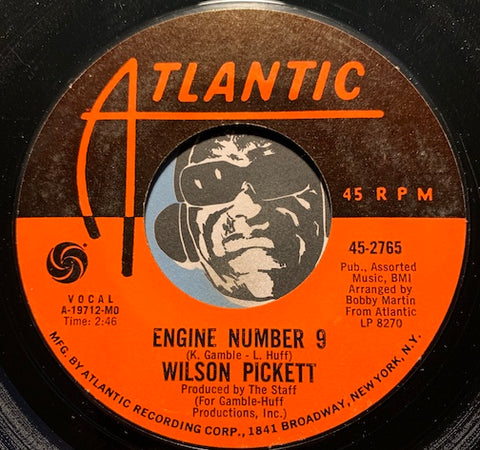 Wilson Pickett - Engine Number 9 b/w International Playboy - Atlantic #2765 - Funk - R&B Soul