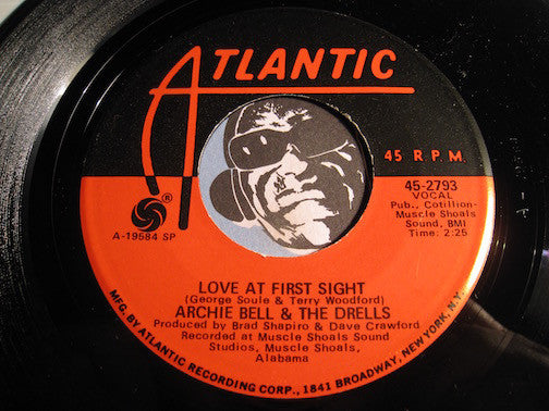Archie Bell & Drells - Love At First Sight b/w I Just Want To Fall In Love - Atlantic #2793 - Modern Soul