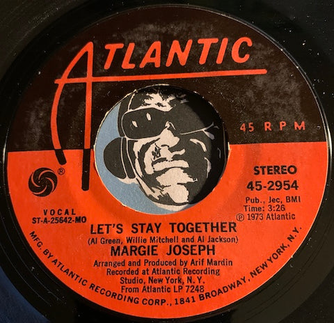 Margie Joseph - I'd Rather Go Blind b/w Let's Stay Together - Atlantic #2954 - Soul