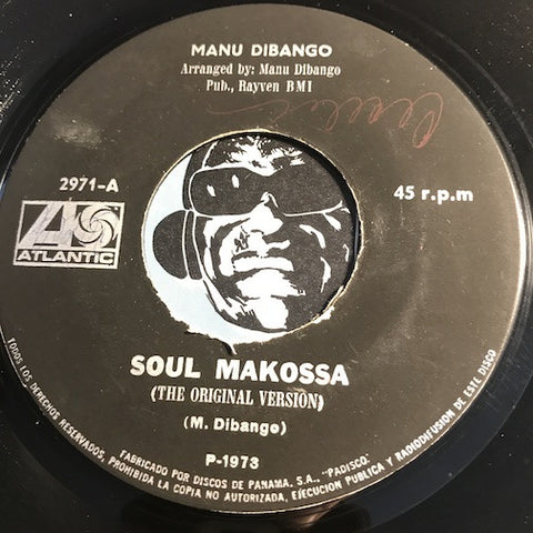 Manu Dibango - Soul Makossa b/w Lily - Atlantic #2971 - Funk
