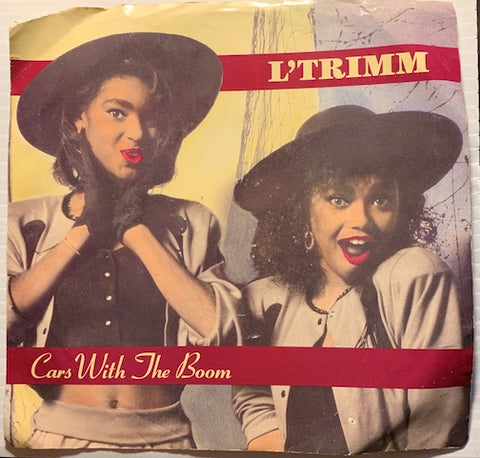 L'Trimm - Cars With The Boom b/w Don't Come To My House - Atlantic #89005 - Rap