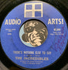 Incredibles - There's Nothing Else To Say b/w Another Dirty Deal - Audio Arts #60006 - Northern Soul