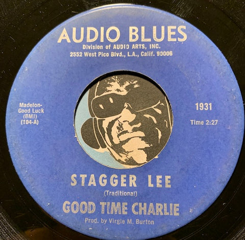 Good Time Charlie - Stagger Lee b/w If You Can't Help Me Baby - Audio Blues #1931 - R&B Blues - Blues