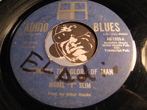 Model T Slim - Woman's The Glory Of Man b/w Take My Hand - Audio Blues #1933 - R&B Blues