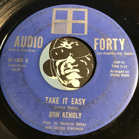 Ron Kenoly - Take It Easy b/w You're Still Blowing My Mind - Audio Forty #1806 - Northern Soul - Sweet Soul