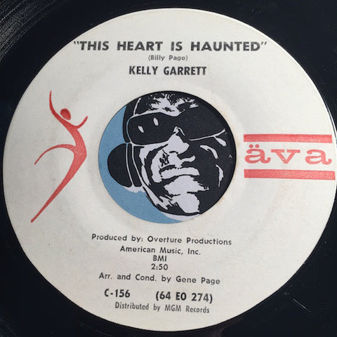 Kelly Garrett - This Heart Is Haunted b/w I Don't Think He's Coming - Ava #156 - Popcorn Soul