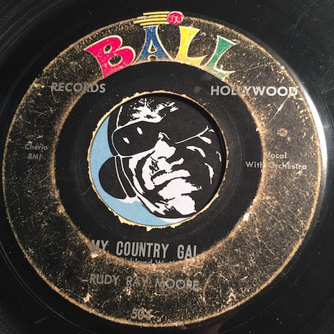 Rudy Ray Moore & Raytones - My Country Gal b/w Your Tender Touch - Ball #504 - Doowop / R&B