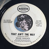 Wales Wallace - We're Not Happy b/w That Ain't The Way - Bashie #102 - Northern Soul
