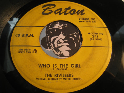 Rivileers - Who Is The Girl b/w A Thousand Stars - Baton #241 - Doowop