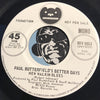 Paul Butterfield's Better Days - New Walkin Blues b/w same - Bearsville #0013 - Blues - Rock n Roll