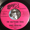 Vince Howard & Vin-Ettes - The Wayward Wind b/w Return To Me - Big R #2000 - Northern Soul