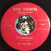 Thrillers - The Drunkard b/w Mattie Leave Me Alone - Big Town #109 - Doowop Reissues - FREE (one per customer please)