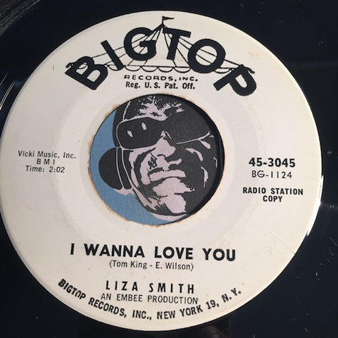 Liza Smith - I Wanna Love You b/w Follow Me - Bigtop #3045 - R&B Soul