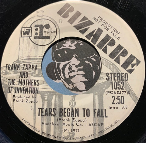 Frank Zappa & Mothers Of Invention - Tears Began To Fall b/w same - Bizarre #1052 - Rock n Roll