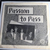 Passion To Pass - Dirty Tricks b/w I Ask You Ask - Blond Vinyl #001 - Punk