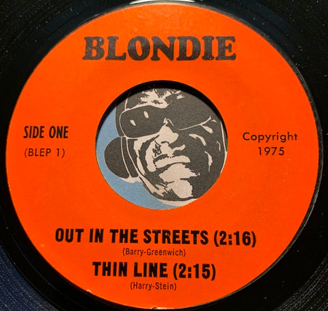 Blondie - EP - Out In The Streets - Thin Line b/w Platinum Blonde - Puerto Rico - Blondie #1 - Punk